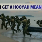 Can I Get a Hooyah Meaning