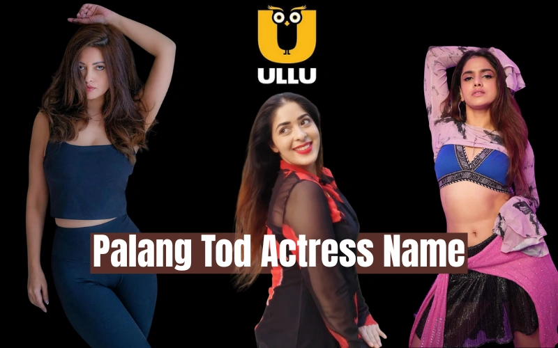 Palang Tod Actress Name