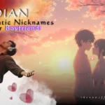 150+ Romantic Nicknames for Boyfriend Indian: Cute & Unique Name Ideas