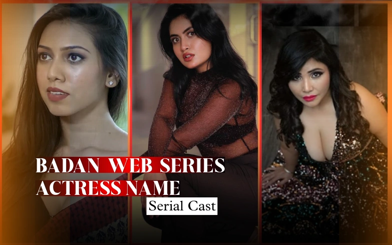 Badan Web Series Actress Name