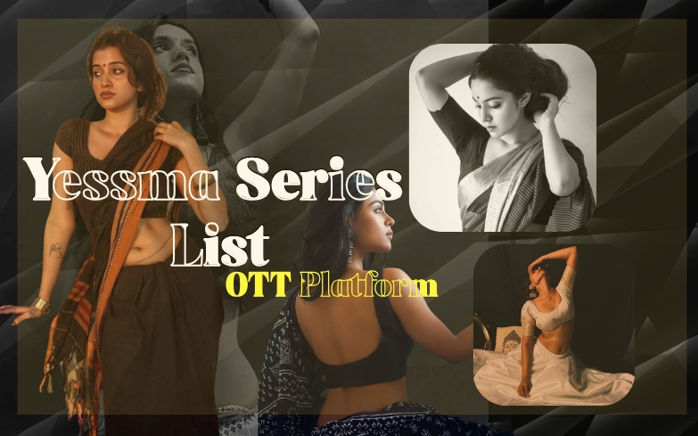 Yessma Series List: 20+ Must-Watch Bold Malayalam Web Series