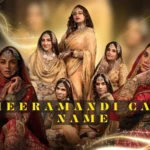 Heeramandi Cast Name With Photo: Complete Cast List You Must See